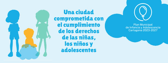 Plan Municipal de Infancia y Adolescencia Cartagena 2023-2027